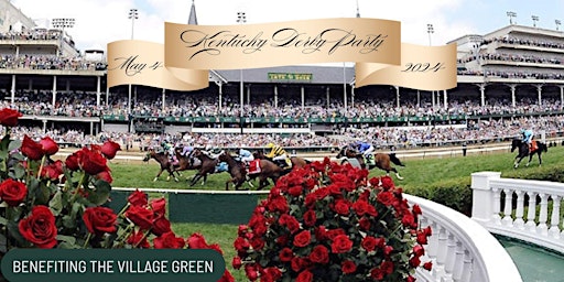 Immagine principale di Kentucky Derby Party benefiting The Village Green 
