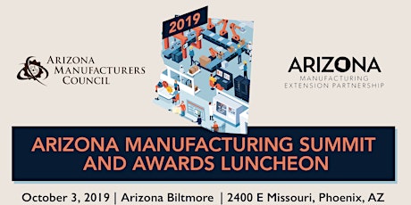 2019 Arizona Manufacturing Summit & Awards Luncheon primary image