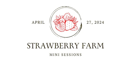 Primaire afbeelding van Strawberry Farm Mini Session