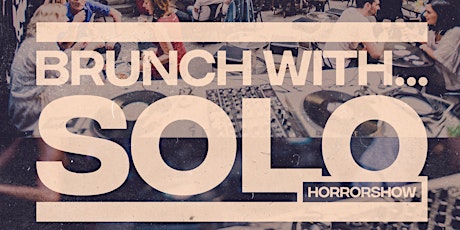 Brunch with...Solo (Horrorshow) primary image