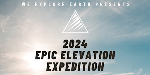 Imagem principal do evento We Explore Earth: Epic Elevation Expedition 2024