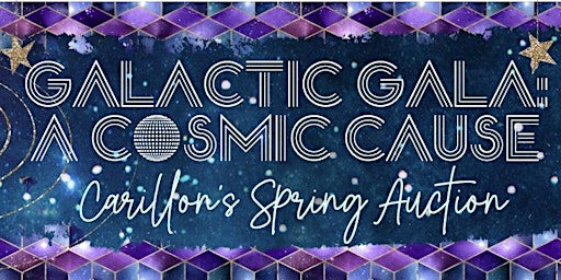 Imagem principal do evento Carillon's Spring Auction: A Galactic Gala