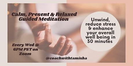 Calm, Present & Relaxed Guided Meditation