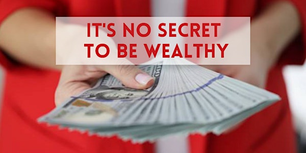 It's No Secret to be Wealthy: Money 101 In Northridge