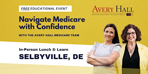 Imagem principal do evento Avery Hall Insurance Free Lunch & Learn: Navigate Medicare with Confidence