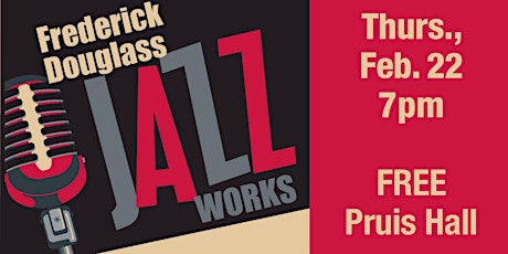 Imagen principal de Frederick Douglass Jazz Works presented by Ruth Naomi Floyd