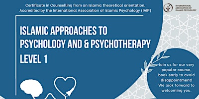 Islamic Approaches to Psychology and Psychotherapy Certficate Level 1 primary image