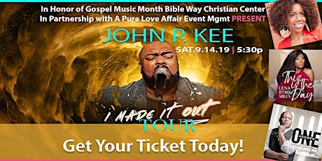 JOHN P. KEE "I MADE IT OUT TOUR" - 09.14.19