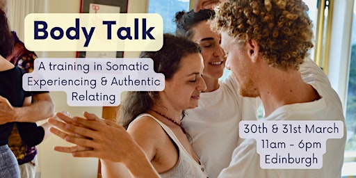 Primaire afbeelding van Body Talk: A training in Somatic Experiencing and Authentic Relating