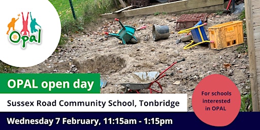 NEW schools: OPAL school visit - Sussex Road Community School, Tonbridge primary image