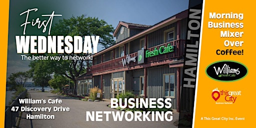 Primaire afbeelding van First Wednesday Business Mixer at William's Café in Hamilton