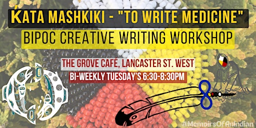 Imagem principal de K̓ata Mashkiki - "To Write Medicine" BIPOC Creative Writing Workshop