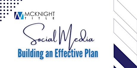 CE for Realtors: Social Media - Building an Effective Plan primary image