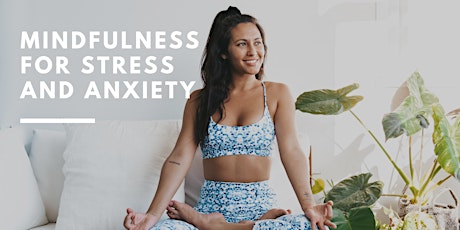 Mindfulness for Stress and Anxiety Workshop Melbourne w/ Emma Ceolin *SOLD OUT primary image