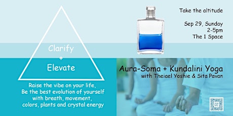 "Clarify + Elevate" -Aura-Soma®＋Kundalini Yoga-  with Theiael Yoshie & Sita Pavan  primary image
