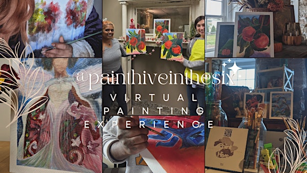 7PM-9PM, Virtual Paint Experience from your home, Nightfall Paint Time