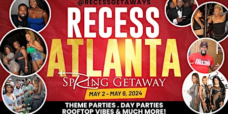 Primaire afbeelding van RECESS ATLANTA with YUNG JOC, JAGGED EDGE & More! 7 Events in 4 Days