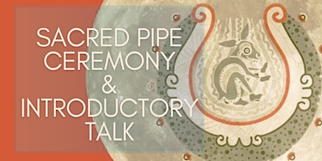 Sacred Pipe Ceremony + Moondance Introductory Talk