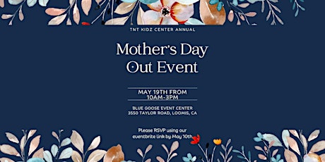 TNT Kidz Center Annual Mother's Day Out Event