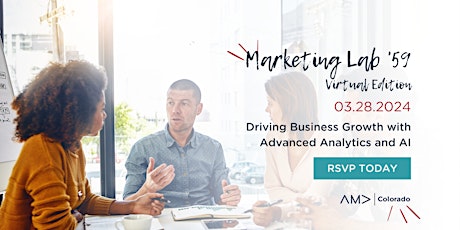 Marketing Lab 59: Driving Business Growth with Advanced Analytics and AI primary image