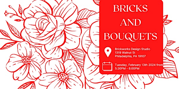Bricks and Bouquets [Philadelphia]
