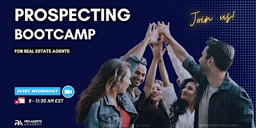 Prospecting Bootcamp for Real Estate Agents (9 - 11:30 am) primary image