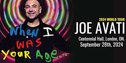 Primaire afbeelding van JOE AVATI WORLD TOUR : When I Was Your Age