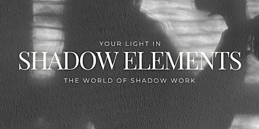 Imagen principal de Shadow Elements | Your Light in the World of Shadow Work