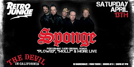 SPONGE + The Devil in California... LIVE @ Retro Junkie!