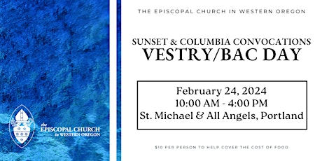 Hauptbild für Sunset & Columbia Convocation - Vestry/BAC Day
