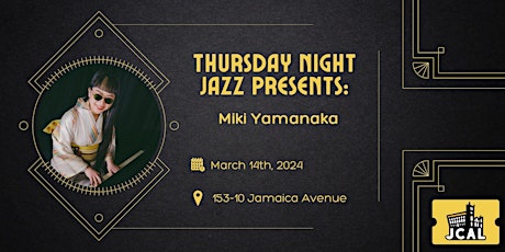 Imagem principal do evento Thursday Night Jazz Presents: Miki Yamanaka