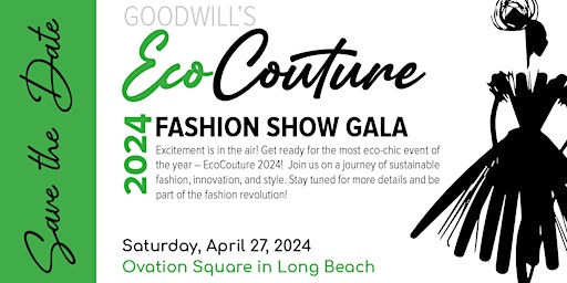 Immagine principale di Goodwill's EcoCouture Fashion Show Gala 2024 
