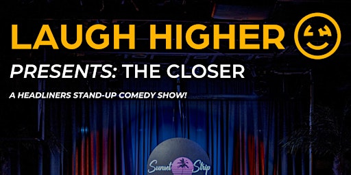 Imagem principal do evento The Closer: A Headliners Stand-Up Comedy Showcase