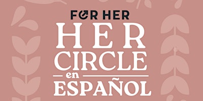 Her Circle en Español primary image