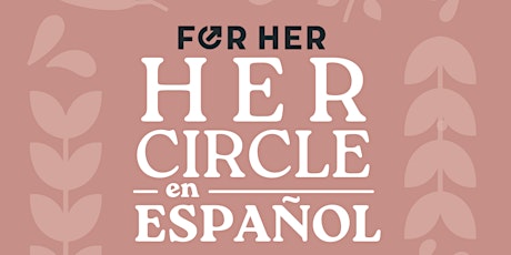 Her Circle en Español