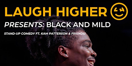 BLACK AND MILD COMEDY SHOW FT. KAM PATTERSON  primärbild