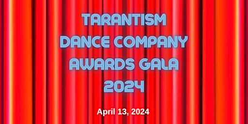 Hauptbild für Tarantism Dance Company Awards Gala 2024