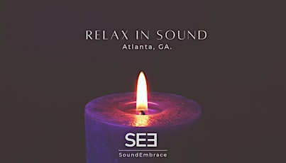Primaire afbeelding van February Relax in Sound - Atlanta Georgia