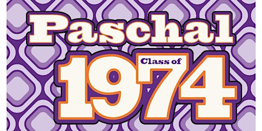 Primaire afbeelding van Paschal High School (FW, TX) Class of 1974 - 50th Reunion Weekend