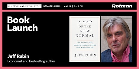 Jeff Rubin on ‘A Map of the New Normal: Inflation, War and Sanctions’