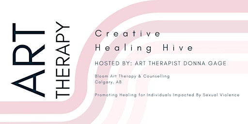 Imagem principal do evento Creative Healing Hive- Art Therapy for Women Impacted by Sexual Violence