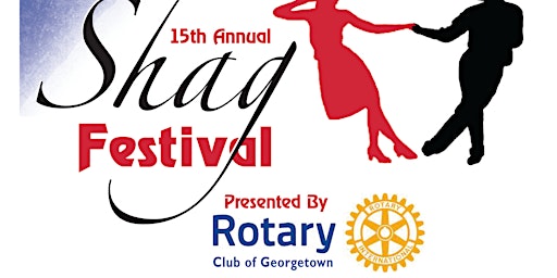 Immagine principale di Rotary Club of Georgetown's  Harborwalk Night and 15th Annual Shag Festival 