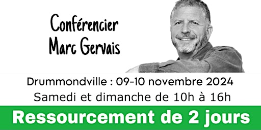 Hauptbild für Drummondville : Ressourcement de 2 jours (50$  par jour) - Réservez vite !