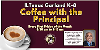 Imagen principal de ILTexas Garland K-8 Coffee with the Principal