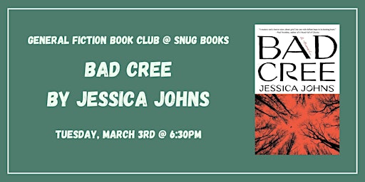 March General Fiction Book Club- Bad Cree by Jessica Johns primary image