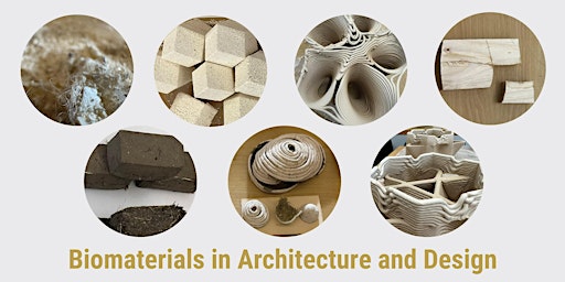 Imagem principal do evento Biomaterials in Architecture and Design Symposium