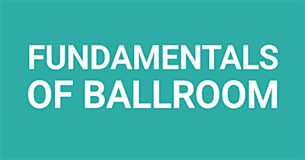 Fundamentals of Ballroom: Foxtrot & East Coast Swing