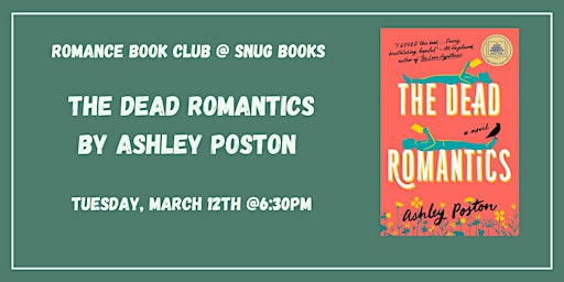March Romance Book Club - The Dead Romantics by Ashley Poston primary image