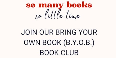 Primaire afbeelding van B.Y.O.B (Bring Your Own Book) Book Club