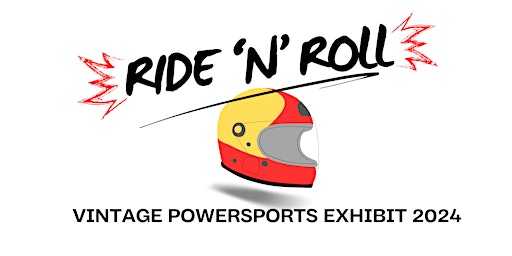 Imagen principal de Ride 'n' Roll Vintage Powersports  Exhibit (July 25-28) Exhibitor Reg.